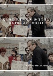Righteous Rebel: Rabbi Avi Weiss