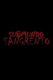 Submundo Sangrento