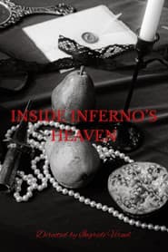 INSIDE INFERNO’S HEAVEN