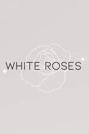 White Roses