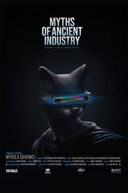 MYTHS OF ANCIENT INDUSTRY