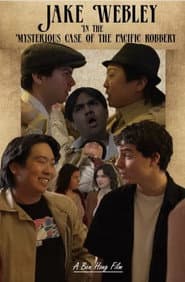 Jake Webley In: The Mysterious Case of the Pacific Robbery