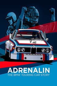 Adrenalin: The BMW Touring Car Story