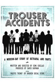 Trouser Accidents