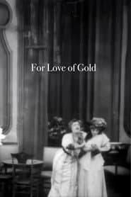 For Love of Gold