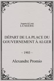 Départ de la place du Gouvernement à Alger