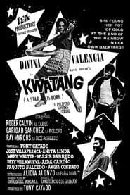 Kwatang: A Star Is Born