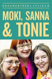 Moki, Sanna & Tonie