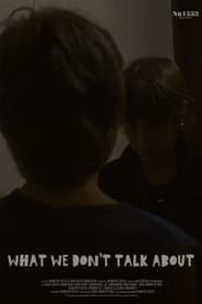 What we don't talk about