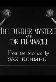 The Further Mysteries of Fu-Manchu