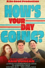 How's Your Day Going?