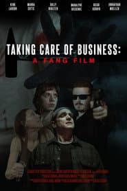 Taking Care of Business: A Fang Film