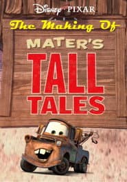 The Making of Mater's Tall Tales