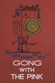 Gong with the Pink