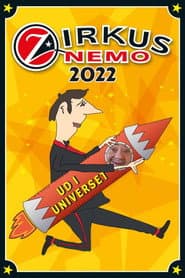 Zirkus Nemo 2022 - Ud i universet