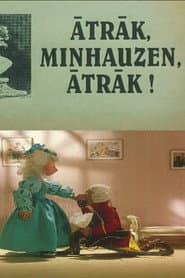 Hurry Up, Munchausen, Hurry Up!