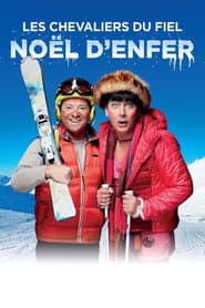Les Chevaliers du Fiel - Noël d'enfer