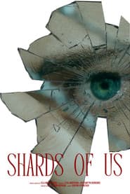 Shards of Us