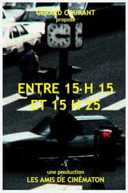 Entre 15 h 15 et 15 h 25