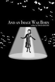 And an Image Was Born