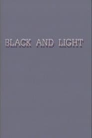 Black and Light