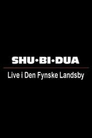 Shu-bi-dua: Live i Den Fynske Landsby