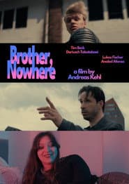 Brother, Nowhere