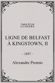 Ligne de Belfast à Kingstown, II