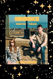 Reminisce - Remember That Night