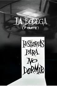 La bodega (1ª parte)