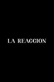 La reacción