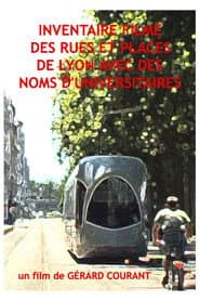 Inventaire filmé des rues et places de Lyon avec des noms d’universitaires