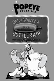 Baby Wants a Bottleship