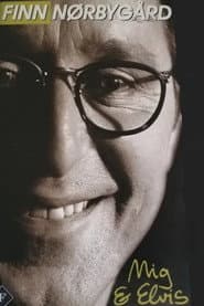 Finn Nørbygaard: Mig og Elvis