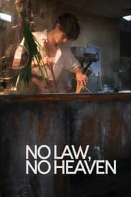 No Law, No Heaven