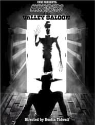 Invaders of the Valley Saloon