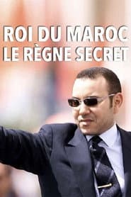 King of Morocco, the secret reign