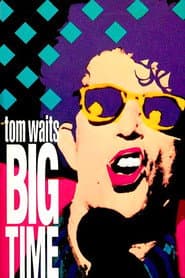 Tom Waits: Big Time