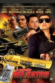 El Corrido del Katch