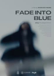 Fade Into Blue