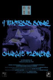 Nine Hypotheses about Charlie Flowers