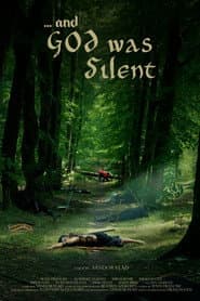 ...and God was Silent