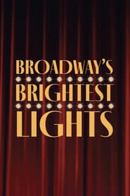 Broadway's Brightest Lights