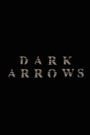Dark Arrows