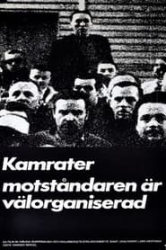 Comrades, Our Enemies Are Well Organized