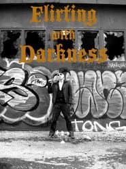 Flirting with Darkness