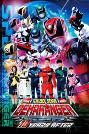 Tokusou Sentai Dekaranger: 10 Years After