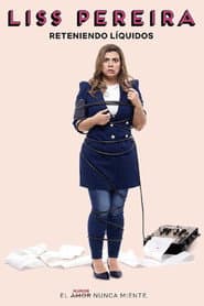Liss Pereira: Reteniendo Liquidos