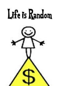 Life is Random