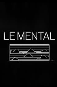 THE MENTAL